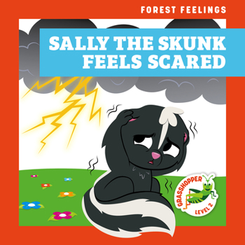 Library Binding Sally the Skunk Feels Scared Book