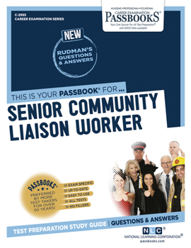 Paperback Senior Community Liaison Worker (C-2995): Passbooks Study Guide Volume 2995 Book