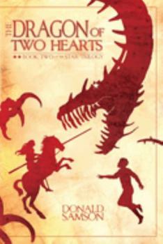 Paperback The Dragon of Two Hearts: Book Two of the Star Trilogy Book