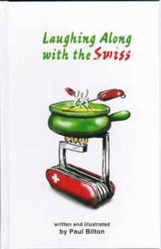 Hardcover Laughing Along with the Swiss Book