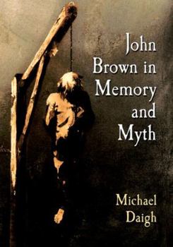 Paperback John Brown in Memory and Myth Book