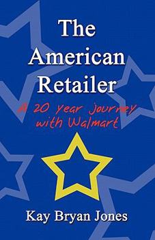 The American Retailer: A 20 Year Journey with Walmart