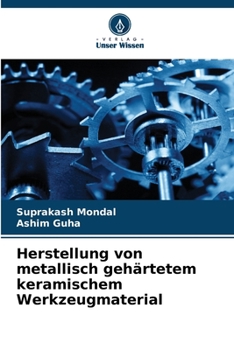 Paperback Herstellung von metallisch gehärtetem keramischem Werkzeugmaterial [German] Book