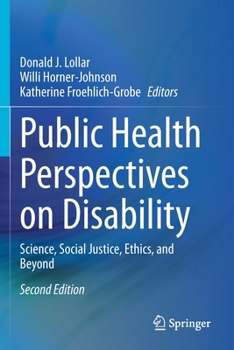 Paperback Public Health Perspectives on Disability: Science, Social Justice, Ethics, and Beyond Book