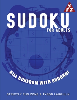 Paperback Sudoku For Adults: Kill Boredom With Sudoku! Book