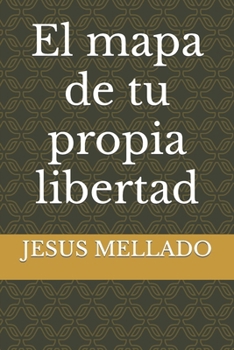 Paperback El mapa de tu propia libertad [Spanish] Book