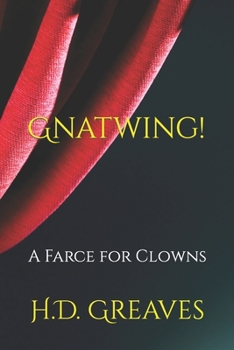 Paperback Gnatwing!: A Farce for Clowns Book