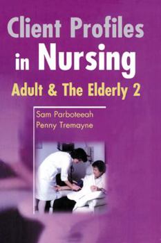 Paperback Client Profiles in Nursing: Adult and the Elderly 2 Book