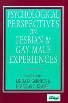 Psychological Perspectives on Lesbian and Gay Male Experiences (Between Men--Between Women)