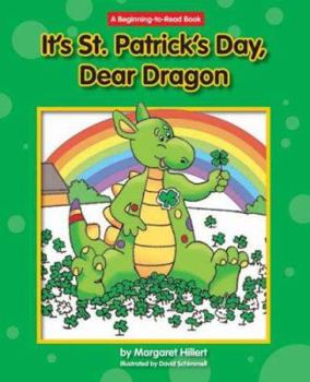 It's St. Patrick's Day, Dear Dragon (Beginning-to-Read) - Book  of the Beginning-To-Read