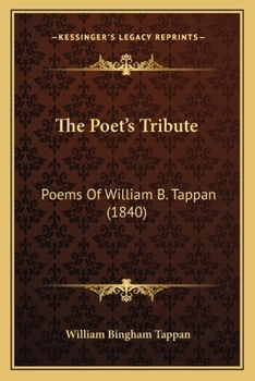 The Poet's Tribute: Poems of William B. Tappan
