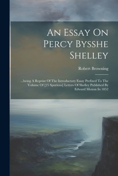 An Essay on Percy Bysshe Shelley