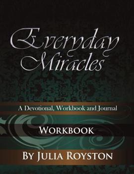 Paperback Everyday Miracles: Workbook Book