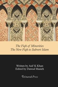 Paperback The Fiqh of Minorities - The New Fiqh to subvert Islam Book