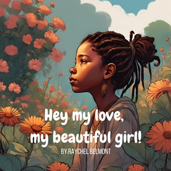 Paperback Hey My Love, My Beautiful Girl Book
