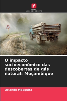 Paperback O impacto socioeconómico das descobertas de gás natural: Moçambique [Portuguese] Book