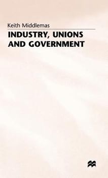 Industry, Unions and Government: Twenty-one Years of the National Economic Development Office