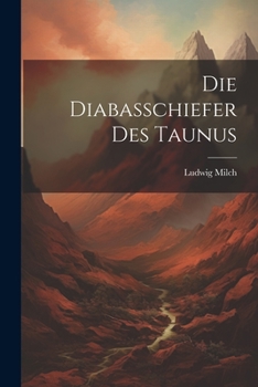 Paperback Die Diabasschiefer Des Taunus Book