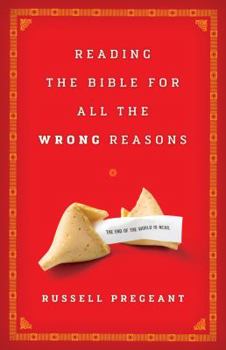 Paperback Reading the Bible for All the Wrong Reasons Book