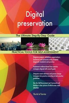 Paperback Digital preservation The Ultimate Step-By-Step Guide Book