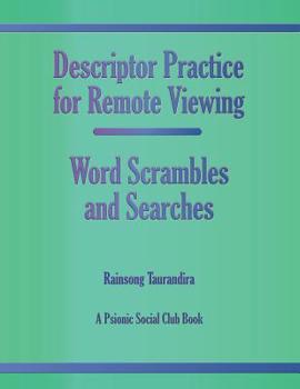 Paperback Descriptor Practice for Remote Viewing - Word Scrambles and Searches: A Psionic Social Club Book