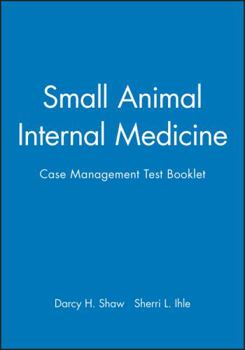 Paperback Small Animal Internal Medicine: Case Management Test Booklet Book