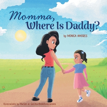Paperback Momma, Where Is Daddy? Book
