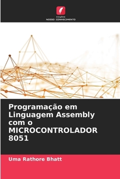 Paperback Programação em Linguagem Assembly com o MICROCONTROLADOR 8051 [Portuguese] Book