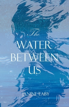 Paperback The Water Between Us Book