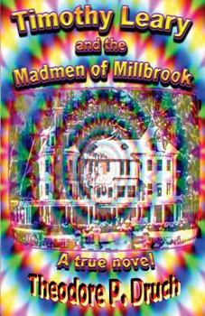 Paperback Timothy Leary and the Mad Men of Millbrook Book