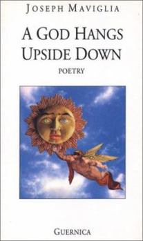Paperback A God Hangs Upside Down (Essential Poets series) Book