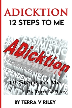 Paperback ADickition: 12 Steps to Me Book