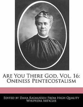 Are You There God : Oneness Pentecostalism