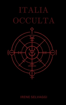 Paperback Italia Occulta: Dossier dai Confini della Storia [Italian] Book