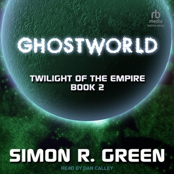 Ghostworld - Book #2 of the Twilight of the Empire