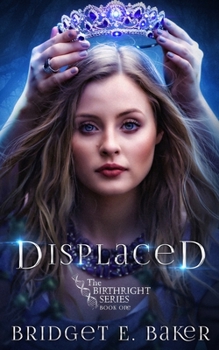 Displaced - Book #1 of the Birthright