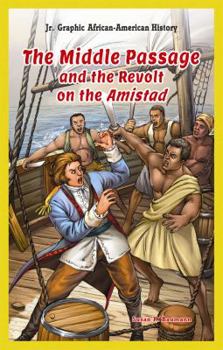 Paperback The Middle Passage and the Revolt on the Amistad Book