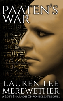 Paperback Paaten's War: A Lost Pharaoh Chronicles Prequel Book