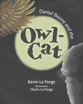 Paperback Daniel Boone And The Owl-Cat Book