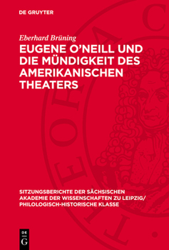 Hardcover Eugene O'Neill Und Die Mündigkeit Des Amerikanischen Theaters [German] Book