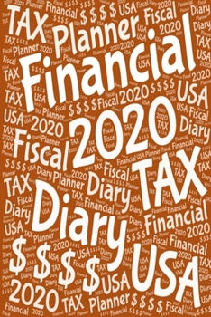 2020 US Tax Year Financial Diary: 12 Months-January to December | Personal Fiscal Period | Unique Stylish Burnt Orange Cover