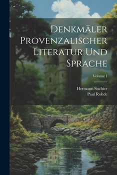 Paperback Denkmäler Provenzalischer Literatur Und Sprache; Volume 1 [German] Book