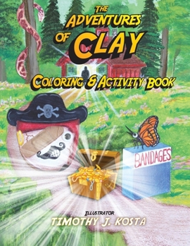 Paperback The Adventures of Clay Coloring & Activity Book