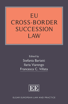 Hardcover EU Cross-Border Succession Law (Elgar European Law and Practice series) Book