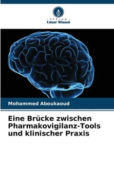 Paperback Eine Brücke zwischen Pharmakovigilanz-Tools und klinischer Praxis [German] Book