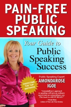 Paperback Pain-Free Public Speaking: Your Guide to Public Speaking Success Book