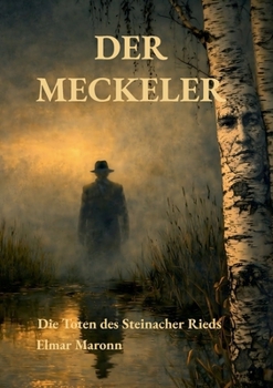 Paperback Der Meckeler: Die Toten des Steinacher Rieds [German] Book