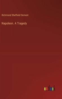 Hardcover Napoleon. A Tragedy Book