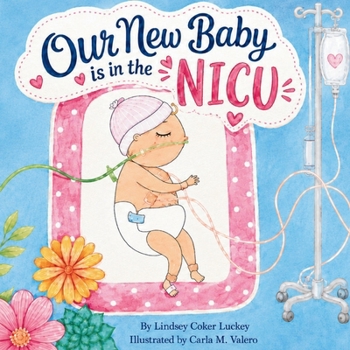 Paperback Our New Baby is in the NICU Book