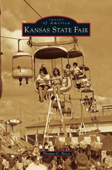 Kansas State Fair - Book  of the Images of America: Kansas
